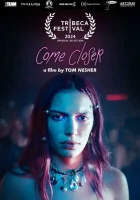  Подойди ближе смотреть онлайн (2024) 